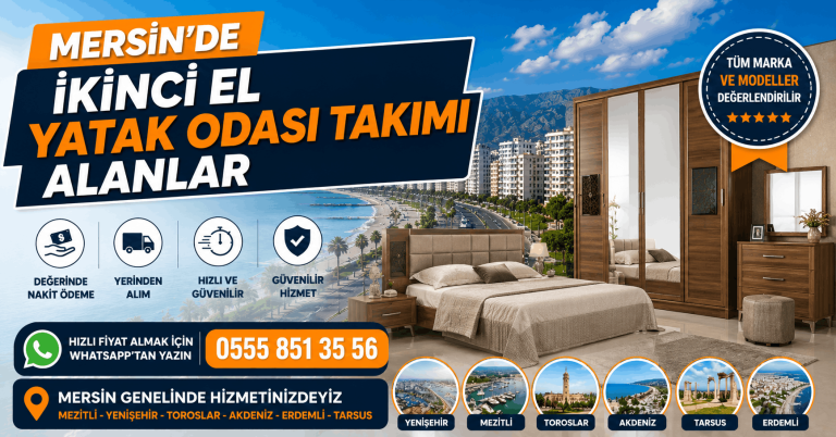 Mersin'de İkinci El Yatak Odası Takımı Alanlar